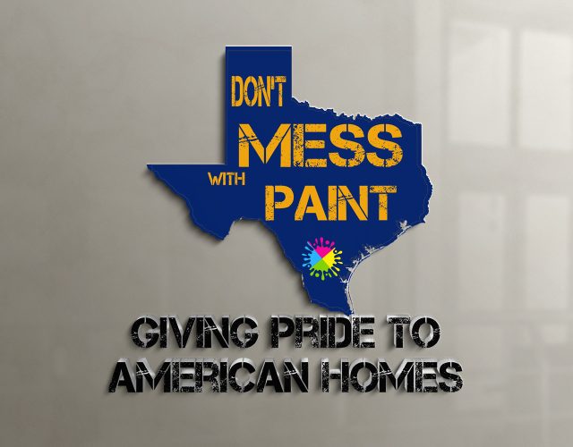 Don’t Mess With Paint – Professional Residential & Commercial Painter in Texas 5